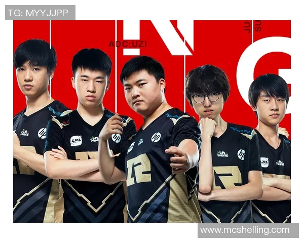 聚焦英雄联盟RNG战队的默契配合与战术分析探讨 聚焦英雄联盟RNG战队的默契配合与战术分析探讨