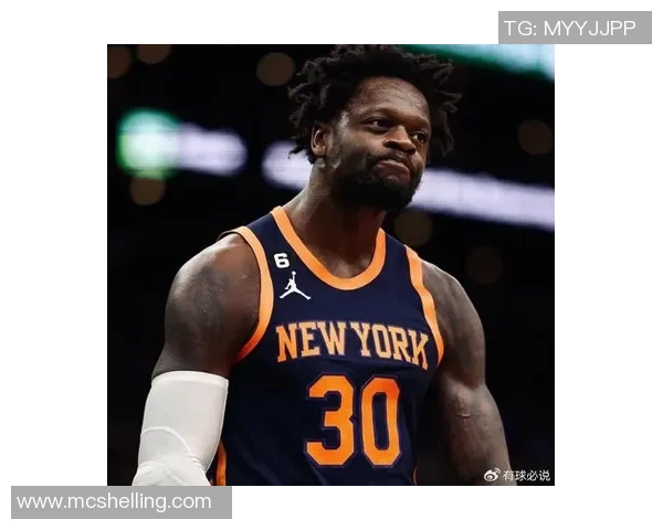 朱利叶斯兰德尔在NBA赛场的崛起与未来发展潜力分析